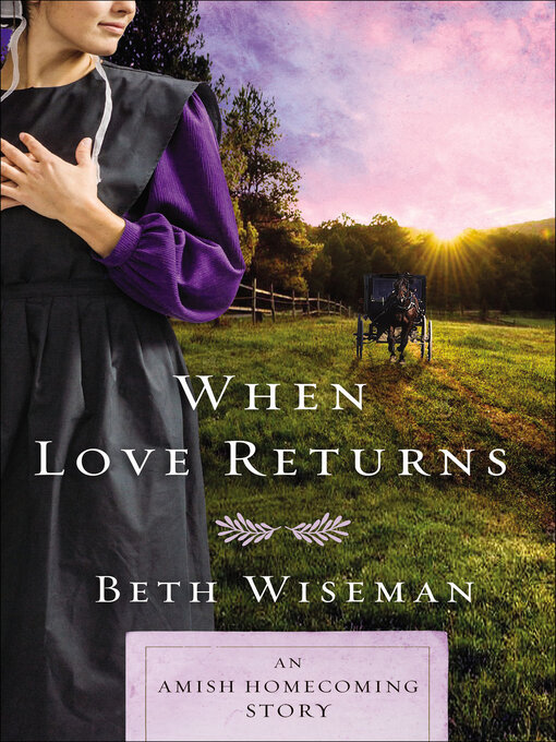 Title details for When Love Returns by Beth Wiseman - Available